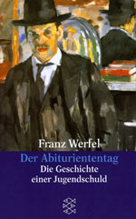 Franz Werfel | Der Abituriententag 
