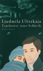 Ljudmila Ulitzkaja, Ergebenst euer Schurik, Buchtipps | Die StadtSpionin