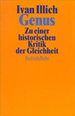 Ivan Illich| "Genus"