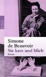Simone de Beauvoir, Sie kam und blieb