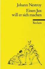 Johann Nepomuk Nestroy: „Einen Jux will er sich machen“ Die StadtSpionin Buch