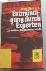 Ivan Illich | „Entmündigung durch Experten“ 