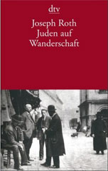Joseph Roth | "Juden auf Wanderschaft "