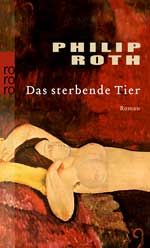 Philipp Roth | Das sterbende Tier