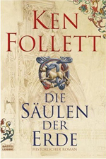 Kenn Follet Die Säulen der Erde und Die Tore der Welt