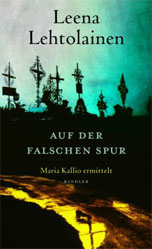 Leena Lehtolainen, Auf der falschen Spur. Maria Kallio ermittelt.