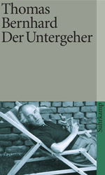 Thomas Bernhard Der Untergeher