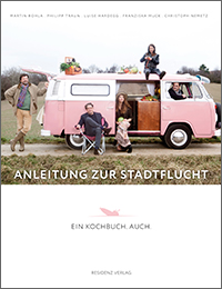 Buchcover des Kochbuchs Anleitung zur Stadtflucht